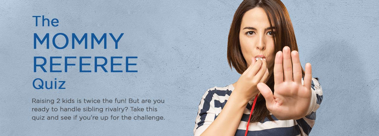 Mommy referee sibling rivalry quiz – Enfagrow A+